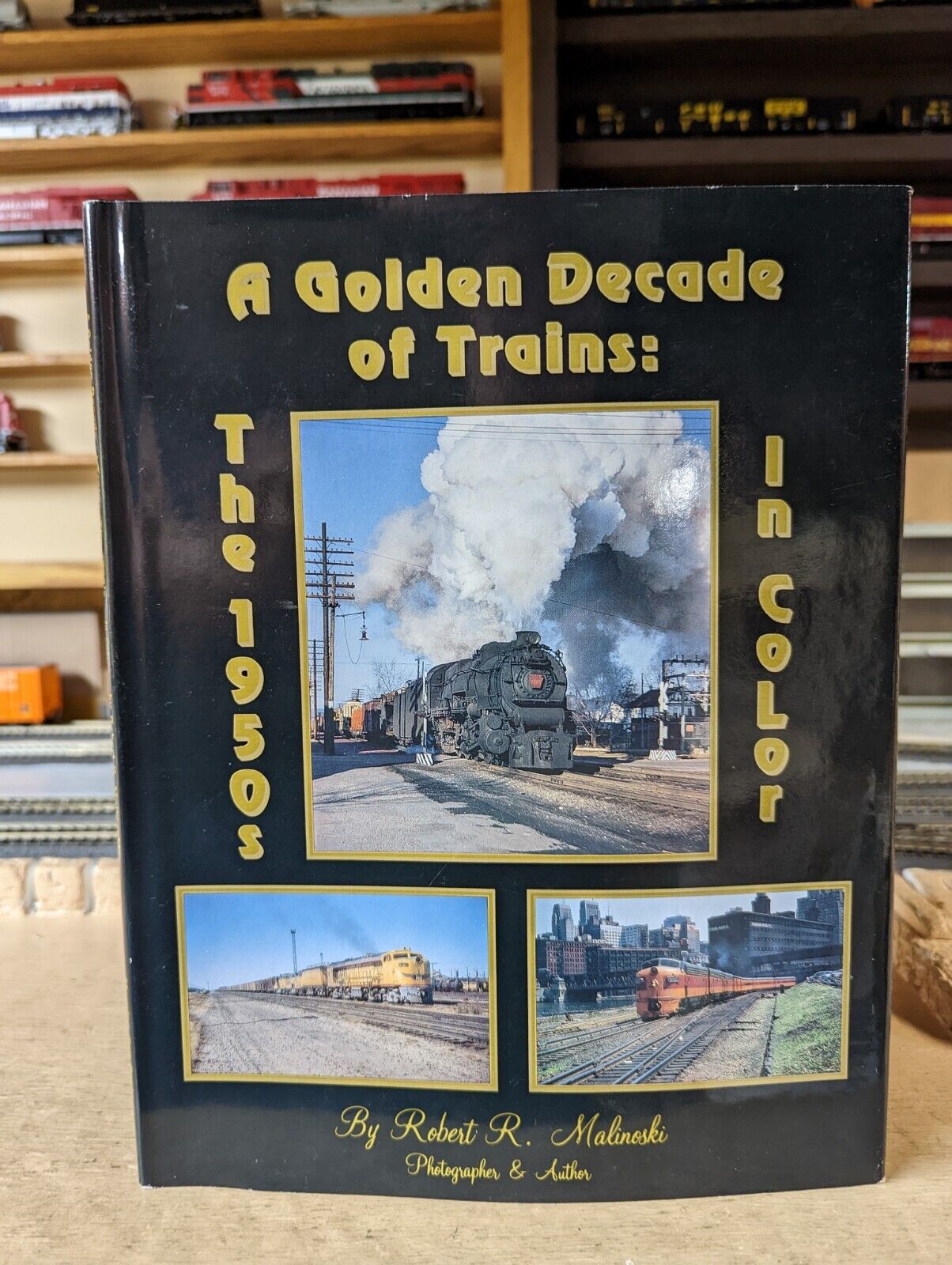 B: Morning Sun Book: The Golden Decade Of Trains In Color By R Malinski (1991)