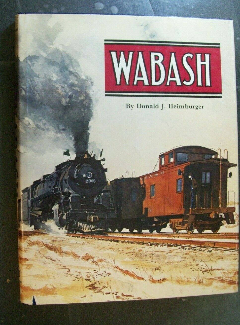 Wab Wabash Railroad   Heimburger  Hc Book  2nd Ed  1984  Data Prints Rosters