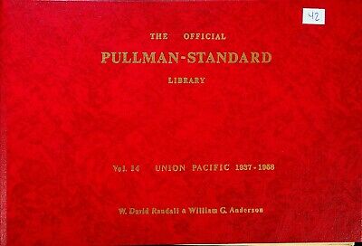 Dr42 The Official Pullman-standard Library Vol 14 Uion Pacific 1937-1958