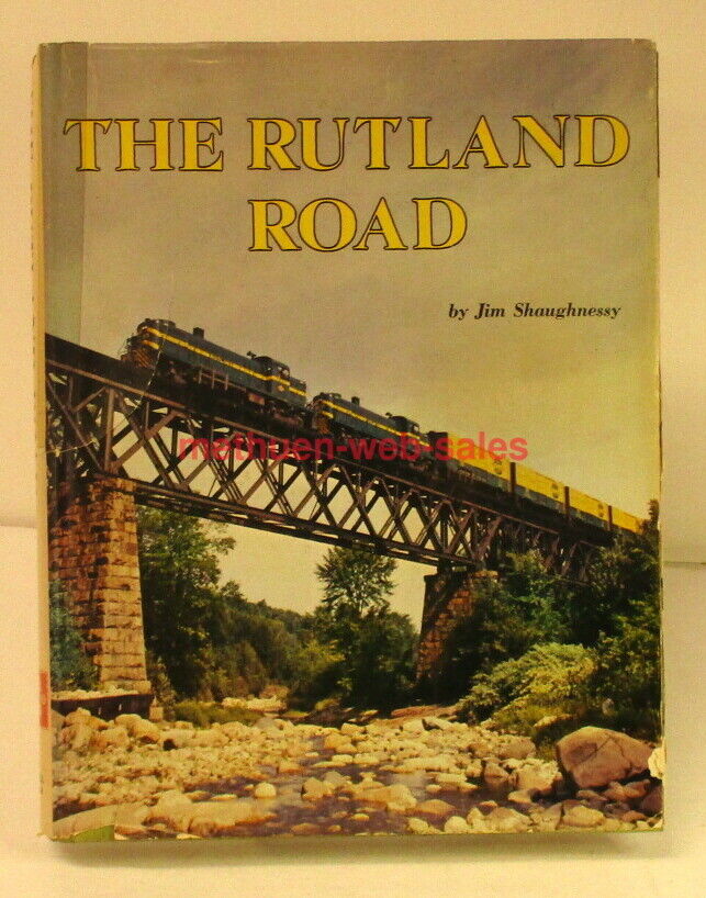 Book~the Rutland Road~1964~shaughnessy~vermont & New York Railroad~1st Edition