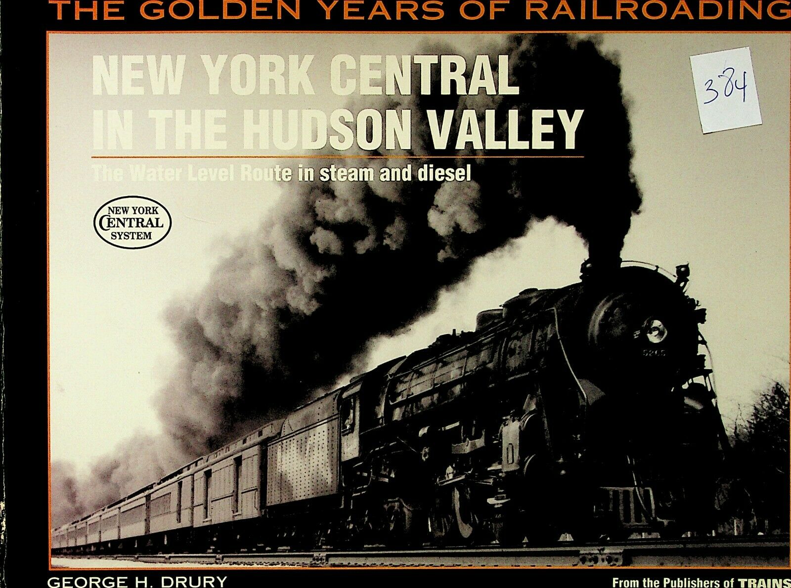 Dr384 Ny Central In The Hudson Valley The Water Level Route In Steam And Diesel
